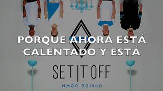 Set It OffHypnotized sub español [upl. by Atte971]