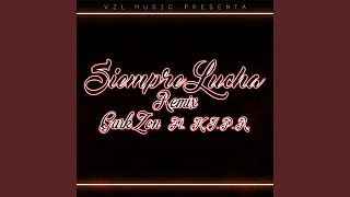 Siempre Lucha Remix [upl. by Hellene411]