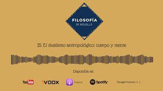 25 El dualismo antropológico cuerpo y mente [upl. by Netsua]