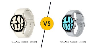 Galaxy Watch 6 40mm vs 44mm  Differences and The Perfect Fit for Your Wrist [upl. by Luci]