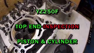 YZ250F Top End INSPECTION  Piston amp Cylinder [upl. by Nit]