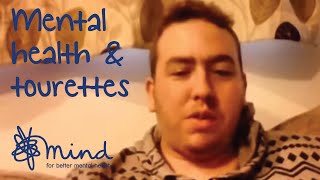 My mental health and tourettes  Olivers Mental Health Story  Mind [upl. by Yran757]