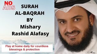 Surah Al Baqarah by Mishary bin Rashid Alafasy  No Ads  Most Beautiful Quran Recitation [upl. by Eveam]