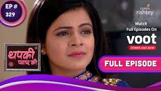 Thapki Pyar Ki  थपकी प्यार की  Ep 329  Thapki Submits The Evidence  थपकी ने पेश किए सबूत [upl. by Naloj]