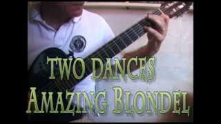 TWO DANCES Amazing Blondel [upl. by Lana]