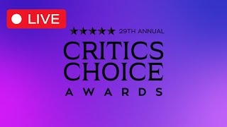 29th Critics Choice Awards 2024 Live [upl. by Gutow]