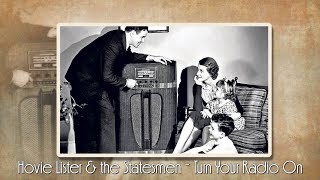 Hovie Lister amp the Statesmen  Turn Your Radio On [upl. by Ijat]