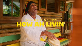 Farmer Nappy  How Ah Livin Official Music Video  2024 Music Release [upl. by Shelburne]