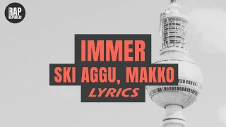 Ski Aggu Makko  IMMER Lyric Video [upl. by Oninotna902]