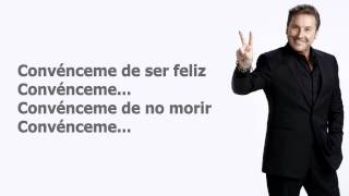 Ricardo Montaner Convénceme Letra [upl. by Rosenquist496]