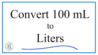 Convert 100mL to L 100 milliliters to Liters [upl. by Aleacem]