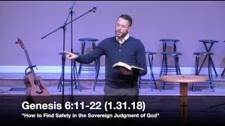 How to Find Safety in the Sovereign Judgment of God  Genesis 61122 13118  Jordan Rogers [upl. by Zephaniah699]