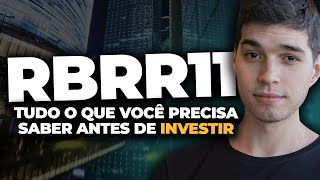 RBRR11 Tudo o que você precisa saber antes de investir [upl. by Leyes]