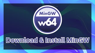 StepbyStep Guide Download amp Install MinGWw64 on Windows 1011 for CC Programming 2024 [upl. by Miller]