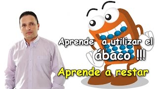 Aprende a utilizar el Ábaco  Aprende a restar [upl. by Acinet]