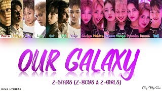 ZSTARS  Our Galaxy Color Coded English Lyrics [upl. by Harness]