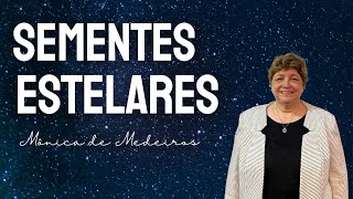 SEMENTES ESTELARES Por Mônica de Medeiros [upl. by Jacquenetta]