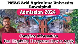 Arid Agriculture University Rawalpindi Admission 2024  PMAS ARID AGRICULTURE UNIVERSITY ADMISSION [upl. by Vola]