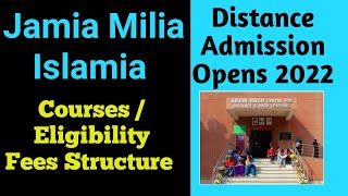 Jamia Distance Admission Opens 2022  Courses Eligibility fees [upl. by Notnats890]