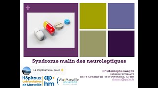 Syndrome malin des neuroleptiques  Pr Christophe LANÇON [upl. by Ynettirb]