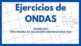 Ejercicios resueltos de ONDAS ptu [upl. by Ylenaj]