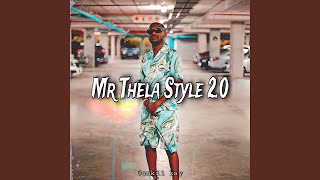 Mr Thela Style [upl. by Atsylak]