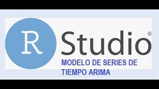 Modelo Arima en R Studio [upl. by Currie974]