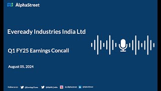 Eveready Industries India Ltd Q1 FY202425 Earnings Conference Call [upl. by Leval666]