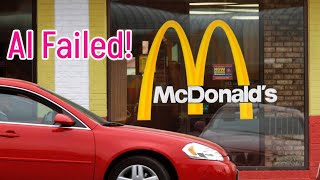 AI Rules the World Not So Fast  McDonalds AI Retreat [upl. by Rhoda524]