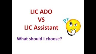 LIC ADO Vs LIC ASSISTANT I Which is better [upl. by Eta]