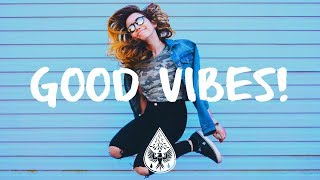 Good Vibes 🙌  A Happy IndiePopFolk Playlist  Vol 1 [upl. by Nylecaj686]