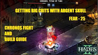 Hades II  Argent Skull vs Chronos  Build Guide  Fear 25 [upl. by Adranoel]