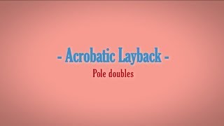 Pole doubles  Tutorial Acrobatic Layback [upl. by Sprage]