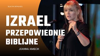 IZRAEL PRZEPOWIEDNIE BIBLIJNE Joanna Kmiecik [upl. by Ecar]