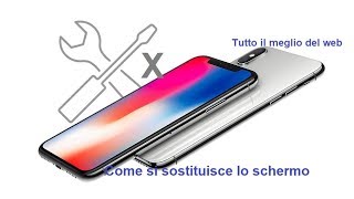 Come cambiare vetro touch lcd a un iphone x tutorial completo tutto il meglio del web [upl. by Dominus552]