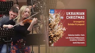 Ukrainian Christmas Classics Solomiya Ivakhiv plays Bohdan Kryvopusts arrangements [upl. by Erialcyram]