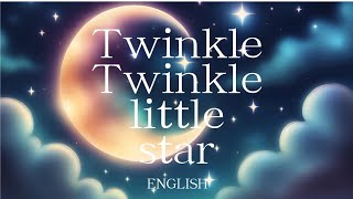 Twinkle Twinkle little star English [upl. by Garnett802]