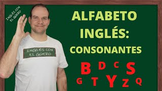 FONÉTICA INGLESA Pronunciación de las consonantes en inglés  Clase 1 nivel básico [upl. by Karel]