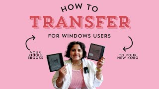 How to transfer your Kindle eBooks to a Kobo FOR WINDOWS 2024 [upl. by Mehalick]