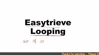 Easytrieve Looping in Mainframe  Nested Looping  Easytrieve Tutorial [upl. by Yecak]