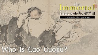 Quick History Who is Cao Guojiu 曹國舅  The Eight Immortals  Immortal Index [upl. by Anek]