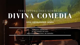 Tres Impresiones sobre la Divina Comedia complete version by Sira Hernandez [upl. by Kubetz987]