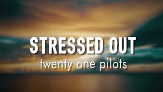 Stressed Out  twenty one pilots  Lyrics  vietsub [upl. by Fox]