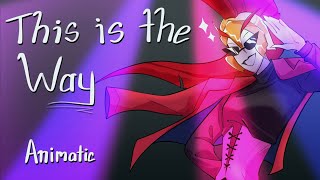 This is the way  Cut song  Epic The Musical animatic [upl. by Abrahams22]