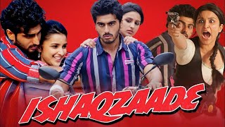 Ishaqzaade Full Movie Review in Hindi  Story and Fact Explained  Parineeti Chopra  Arjun Kapoor [upl. by Neenej]