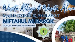 WISATA RELIGI amp WISATA ALAM MIFTAHUL MUBAROK [upl. by Nanreik]