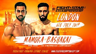 FIGHTSTAR CHAMPIONSHIP 18  Mamoka vs Basharat [upl. by Ycak]