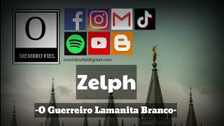 78 O Membro Pod  Zelph O Guerreiro Lamanita [upl. by Lhok885]