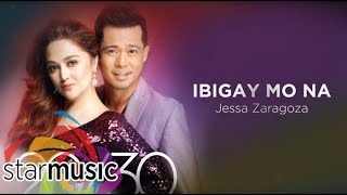 Jessa Zaragoza  Ibigay Mo Na Audio 🎵 [upl. by Laddie]