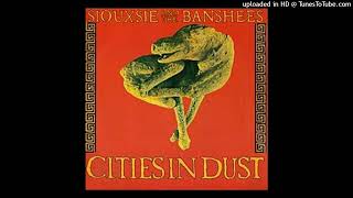 Siouxsie and the Banshees  Cities in Dust 1985 magnums extended mix [upl. by Elazaro448]